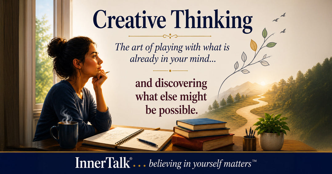 Creative Thinking: Making Life More Interesting