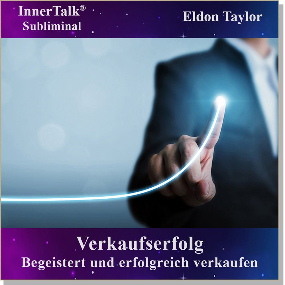 Verkaufserfolg - Eine InnerTalk Self-Empowerment / Self-Help Subliminal CD / MP3 – das Beste! Patentiert! Bewährt! Garantiert!