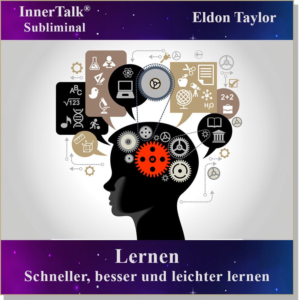 Lernen Schneller - Eine InnerTalk Self-Empowerment / Self-Help Subliminal CD / MP3 – das Beste! Patentiert! Bewährt! Garantiert!